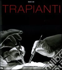 Trapianti. Ediz. italiana e inglese libro