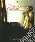 Da Rembrandt a Vermeer. Valori civili nella pittura fiamminga e olandese del '600. Catalogo della mostra (Roma, 11 novembre 2008-15 febbraio 2009) libro