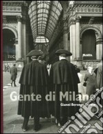 Gente di Milano. Ediz. illustrata libro