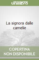 La signora dalle camelie libro