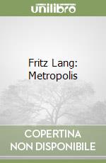 Fritz Lang: Metropolis libro