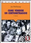 Come vendere un cortometraggio libro