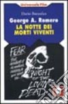 George A. Romero. La notte dei morti viventi libro