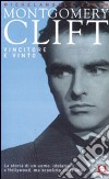 Montgomery Clift. Vincitore e vinto libro