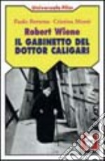 Robert Wiene. Il gabinetto del dottor Caligari libro