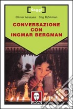 Conversazione con Ingmar Bergman libro