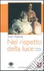 Nel rispetto della luce. Cinema e uomini