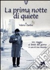 «La prima notte di quiete» di Valerio Zurlini. Un viaggio ai limiti del giorno libro di Miccichè L. (cur.)