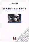 La musica secondo Kubrick libro