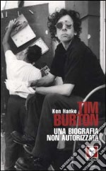 Tim Burton - Una biografia non autorizzata