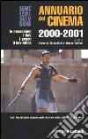 Annuario del cinema 2000-2001. Le recensioni, i link, i premi, il box-office libro