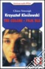 Krzysztof Kieslowski. Tre colori. Film blu