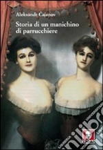 Storia di un manichino di parrucchiere libro