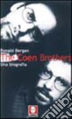 The Coen Brothers. Una biografia