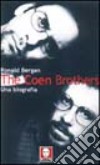 The Coen Brothers. Una biografia libro