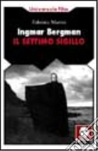 Ingmar Bergman. Il settimo sigillo libro