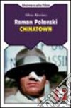 Roman Polanski. Chinatown libro