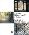 Il grande libro dei cortili a Torino-The big book of courtyards in Turin libro