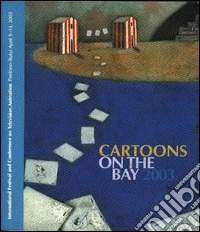 Cartoons on the bay 2003
