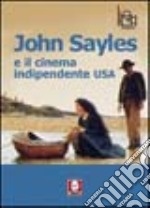 John Sayles e il cinema indipendente Usa