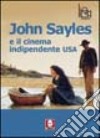 John Sayles e il cinema indipendente Usa libro