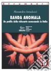 Banda anomala. Un profilo della videoarte monocanale in Italia libro