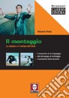 Il montaggio. Lo spazio e il tempo del film libro