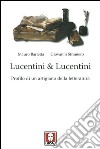 Lucentini & Lucentini. Profilo di un artigiano della letteratura libro