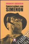 Conversazioni con Simenon libro