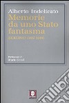 Memorie da uno Stato fantasma. Berlino 1987-1990 libro