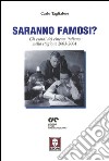 Saranno famosi? Gli esordi del cinema italiano nella stagione 2003-2004 libro di Tagliabue Carlo