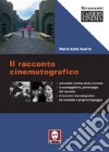 Il racconto cinematografico libro