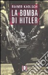 La bomba di Hitler libro