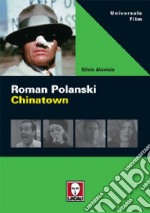 Roman Polanski. Chinatown libro