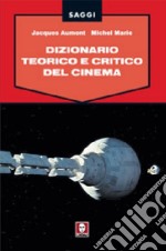 Dizionario teorico e critico del cinema libro