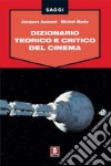 Dizionario teorico e critico del cinema libro