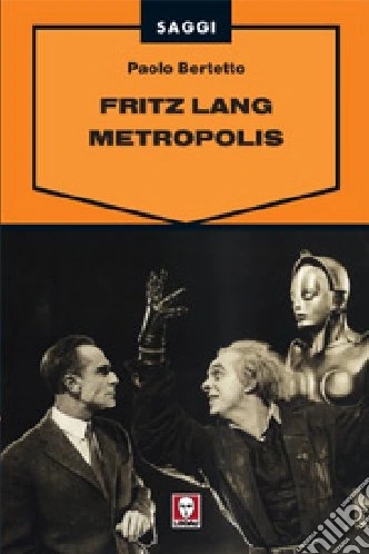 Fritz Lang. Metropolis