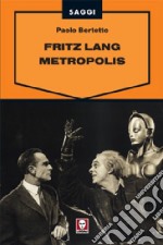 Fritz Lang. Metropolis libro