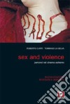 Sex and violence. Percorsi nel cinema estremo. Ediz. illustrata libro