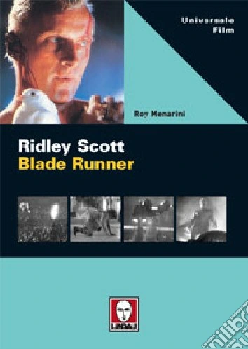 Ridley Scott. Blade Runner. Ediz. illustrata