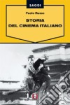 Storia del cinema italiano libro
