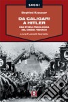 Da Caligari a Hitler. Una storia psicologica del cinema tedesco. Ediz. illustrata libro