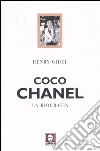 Coco Chanel. La biografia libro