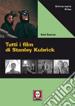 Tutti i film di Stanley Kubrick