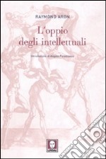 L'oppio degli intellettuali libro