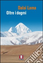 Oltre i dogmi libro