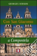 Con San Giacomo a Compostela