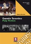 Quentin Tarantino. Pulp fiction libro