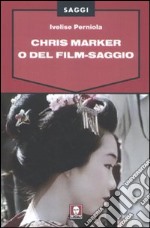 Chris Marker o Del film-saggio libro