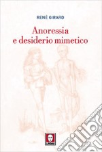 Anoressia e desiderio mimetico libro